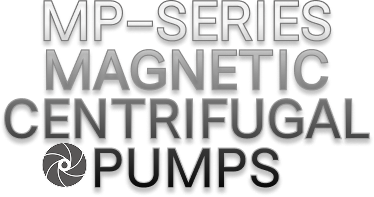 MP-Series magnetic centrifugal pumps